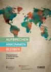 Aufbrechen Ankommen Bleiben
